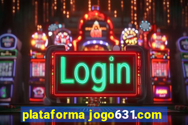 plataforma jogo631.com